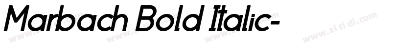 Marbach Bold Italic字体转换